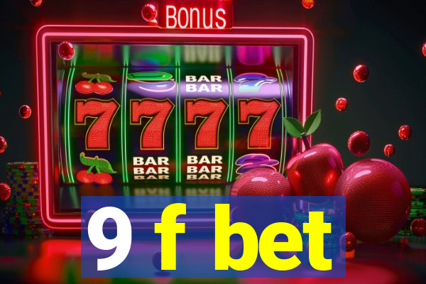 9 f bet